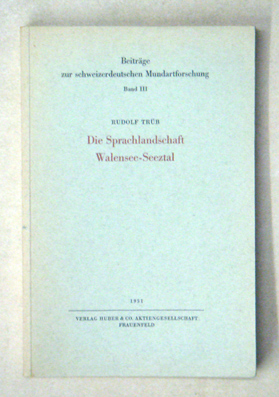 Die Sprachlandschaft Walensee-Seeztal
