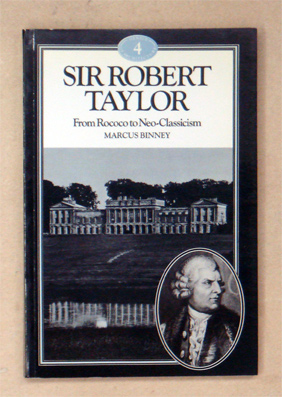 Sir Robert Taylor. From Rococo to Neo-Classicism
