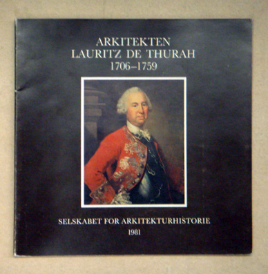 Arkitekten Lauritz de Thurah, 1706 - 1759
