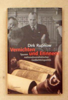 Vernichten und Erinnern