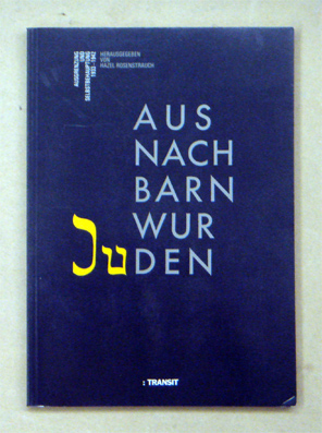 Aus Nachbarn wurden Juden