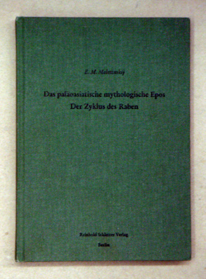Das paläoasiatische mythologische Epos «Der Zyklus des Raben»