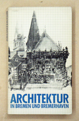 Architektur in Bremen und Bremerhaven