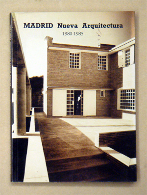Madrid. Nueva architectura (1980 - 1995)