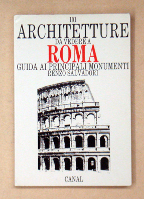 101 architetture da vedere a Roma