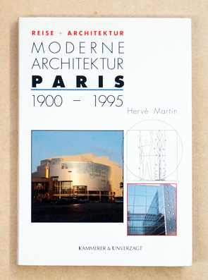 Moderne Architektur Paris 1900 - 1995