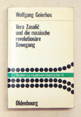 Vera Zasulic und die russische revolutionäre Bewegung