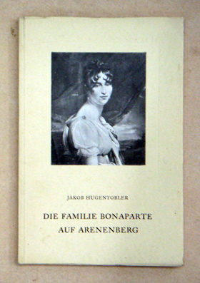 Die Familie Bonaparte auf Arenenberg