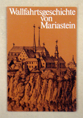 Wallfahrtsgeschichte von Mariastein