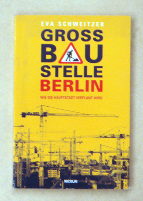 Grossbaustelle Berlin