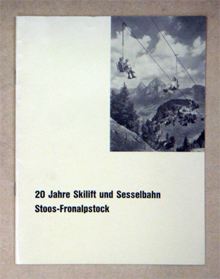 20 Jahre Skilift und Sesselbahn Stoos-Fronalpstock