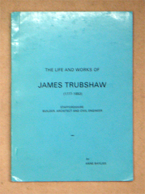 The Life and Works of James Trubshaw (1777 - 1853)