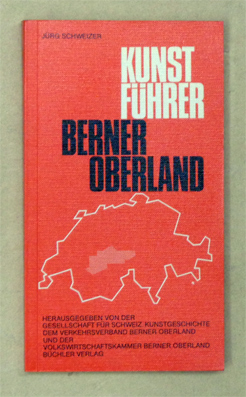 Kunstführer Berner Oberland