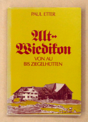 Alt-Wiedikon von Au bis Ziegelhütten