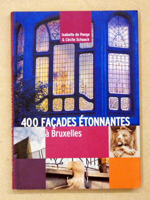 400 façades étonnantes à Bruxelles