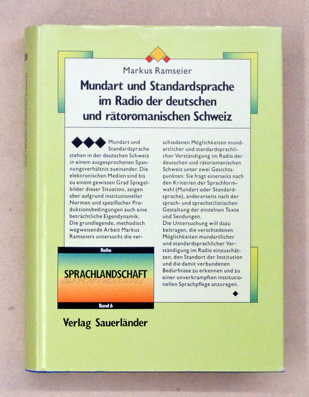 Mundart und Standardsprache im Radio der deutschen und rätoromanischen Schweiz