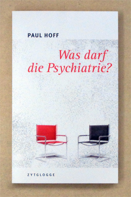 Was darf die Psychiatrie?