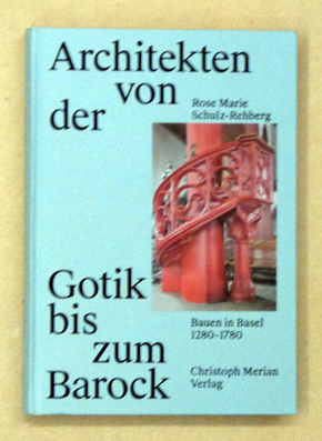 Architekten von der Gotik bis zum Barock