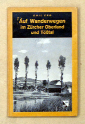Auf Wanderwegen im Zürcher Oberland und Tösstal und in den angrenzenden Kantonen St. Gallen und Thurgau