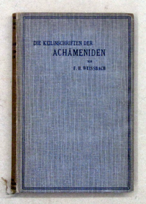 Die Keilinschriften der Achämeniden