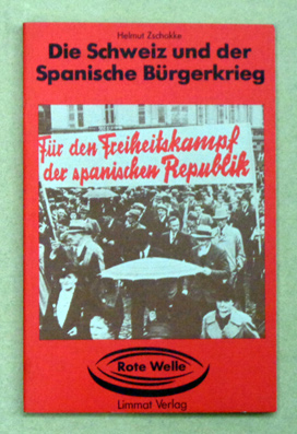 Die Schweiz und der Spanische Bürgerkrieg