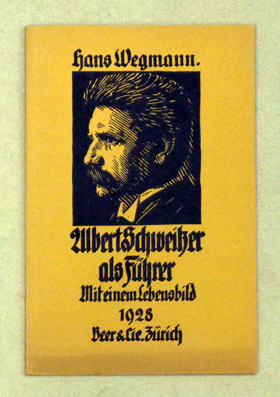 Albert Schweitzer als Führer