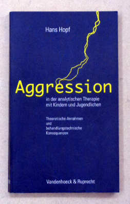 Aggression in der analytischen Therapie mit Kindern und Jugendlichen