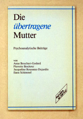 Die übertragene Mutter