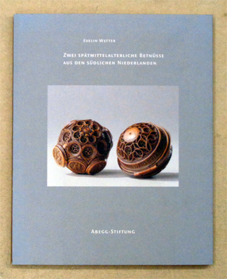Zwei spätmittelalterliche Betnüsse aus den südlichen Niederlanden