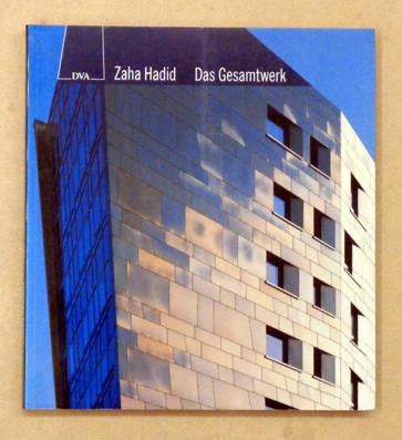 Zaha Hadid. Das Gesamtwerk
