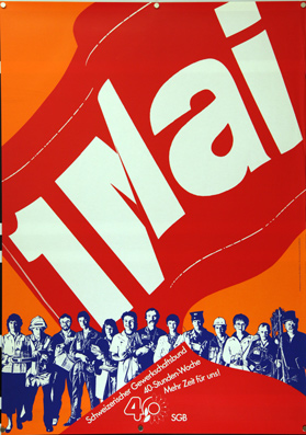 Plakat - 1. Mai - 40 Stunden-Woche. Mehr Zeit für uns!