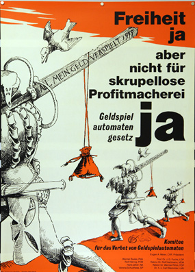Plakat - Geldspielautomatengesetz Ja. Freiheit ja aber nicht für skrupellose Profitmacherei.