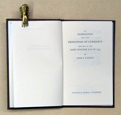 An Examination into the Principles of Currency Involved in the Bank Charter Act of 1844