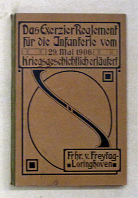 Das Exerzier-Reglement für die Infantrie vom 29. Mai 1906