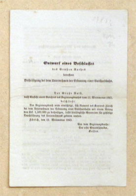 Entwurf eines Beschlusses des Grossen Rathes betreffend Betheiligung bei dem Unternehmen der Erbauung einer Gotthardbahn