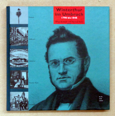 Winterthur im Umbruch, 1798 bis 1848