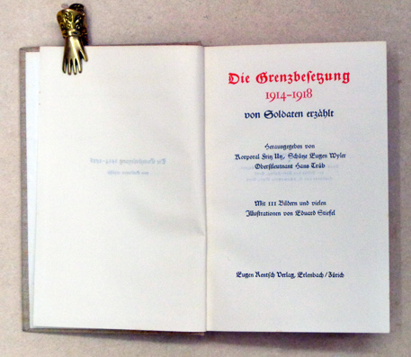 Die Grenzbesetzung 1914 - 1918 von Soldaten erzählt