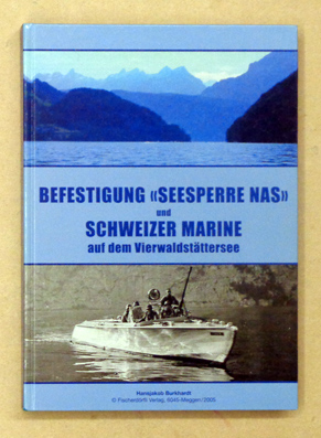 Befestigung «Seesperre Nas»