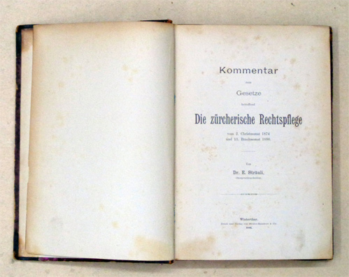 Kommentar zum Gesetze betreffend Die zürcherische Rechtspflege vom 2. Christmonat 1874 und 13. Brachmonat 1880