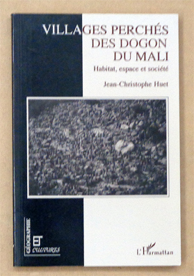 Villages perchés des Dogon du Mali