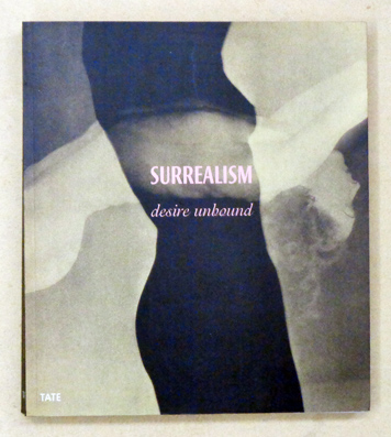 Surrealism: Desire Unbound
