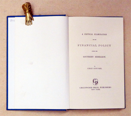 A Critical Examination of Our Financial Policy During the Southern Rebellion