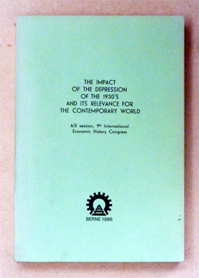 The Impact of the Depression of the 1930’s and its Relevance for the Contemporary World