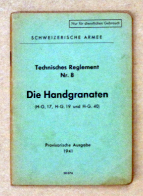 Technisches Reglement Nr. 8: Die Handgranaten (H-G. 17, H-G. 19 und H-G. 40)