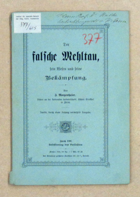 Der falsche Mehltau, sein Wesen und seine Bekämpfung