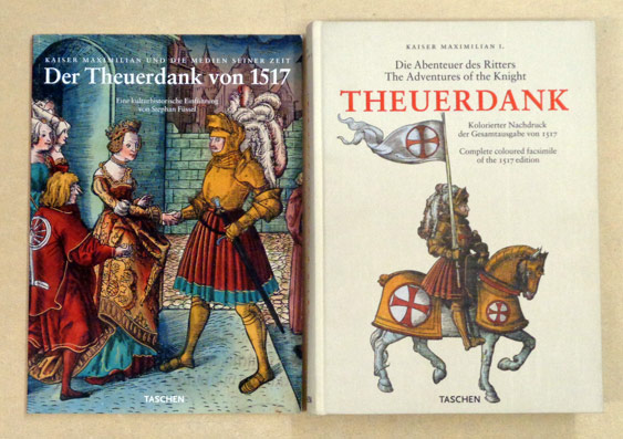 Die Abenteuer des Ritters Theuerdank. Kolorierter Nachdruck der Gesamtausgabe von 1517. The Adventures of the Knight Theuerdank. Complete coloured facsimile of the 1517 edition
