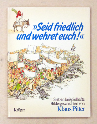 «Seid friedlich und wehret euch!»