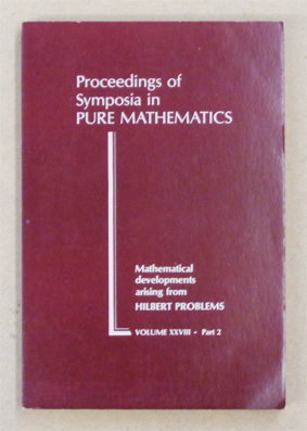 Mathematical Developments Arising From Hilbert Problems (2  Bde, compl.)