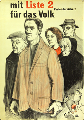 Plakat - Mit Liste 2 für das Volk - Partei der Arbeit.