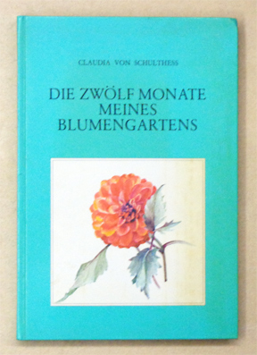 Die zwölf Monate meines Blumengartens